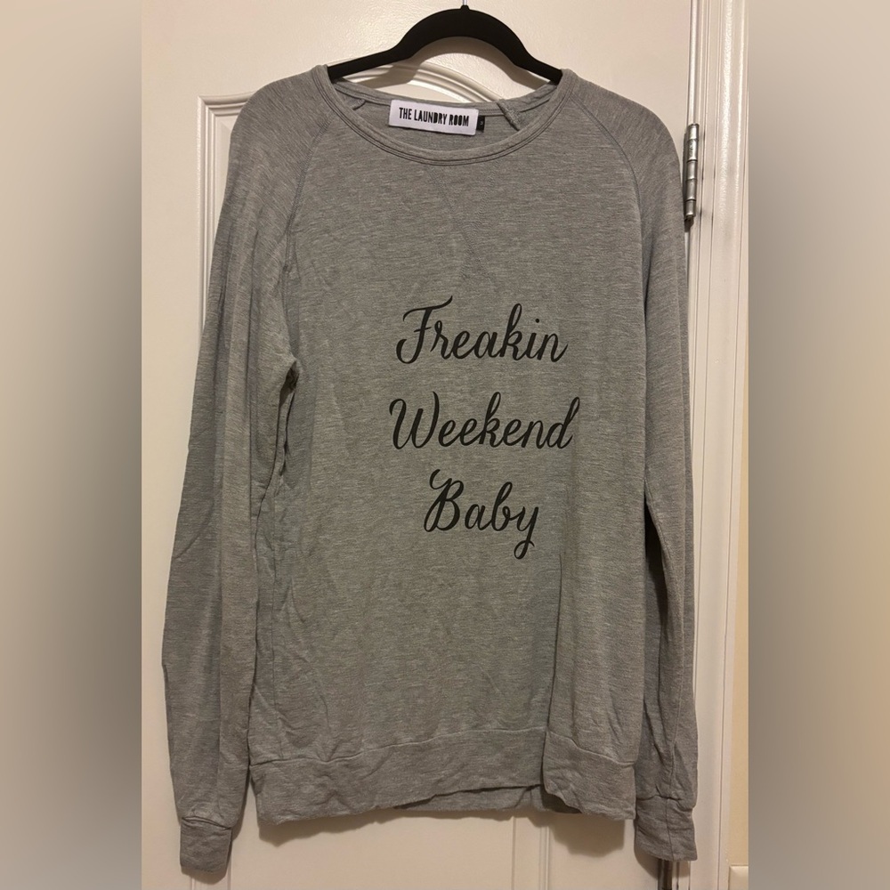The Laundry Room Heather Gray Freakin Weekend Sweatshirt 🩶